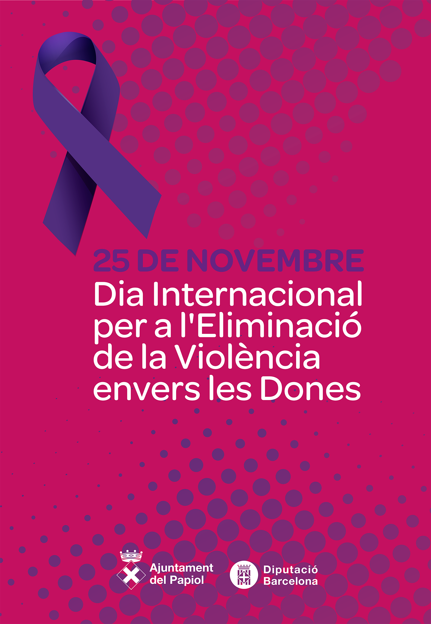 25 De novembre Dia Internacional per a lâ€™EliminaciÃ³ de la ViolÃ¨ncia envers les Dones.